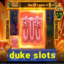 duke slots